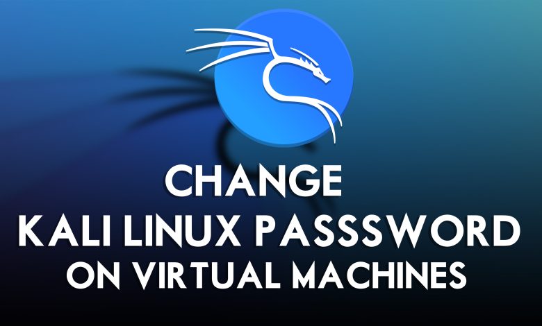 How to Change Kali Linux Password of Kali Linux - Virtual Machine