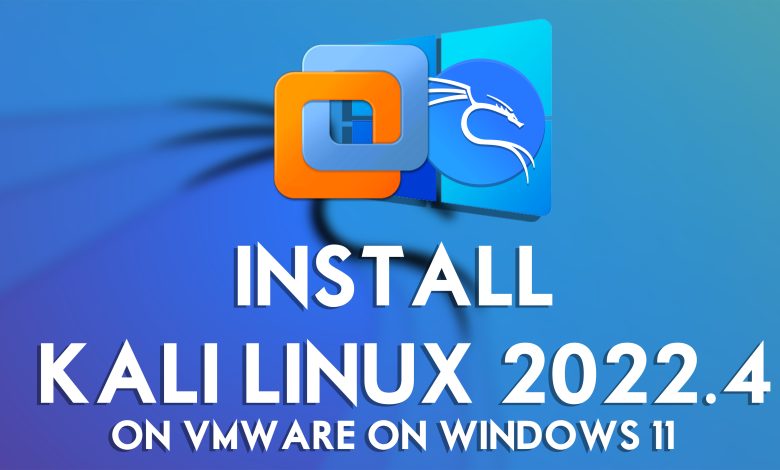 How to Install Kali Linux on VMware on Windows PC (New Update)