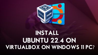 How to Install Ubuntu 22.4 on VirtualBox on Windows 11 PC?