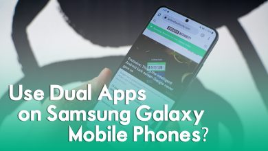 How to Use Dual Apps on Samsung Galaxy Mobile Phones?