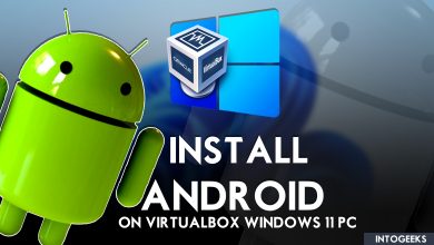 How to Install Android on VirtualBox on Windows PC?