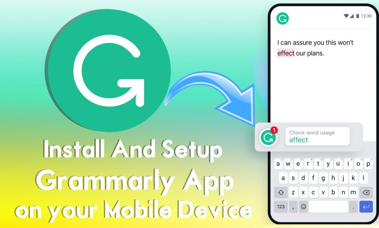 How to Install And Setup Grammarly App on your Mobile Device