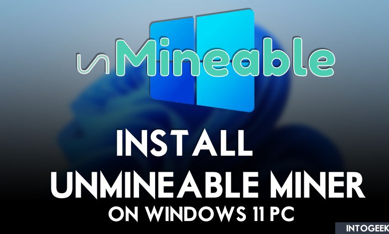 How to Install unMineable Miner on Windows 11 PC (Mine Crypto)
