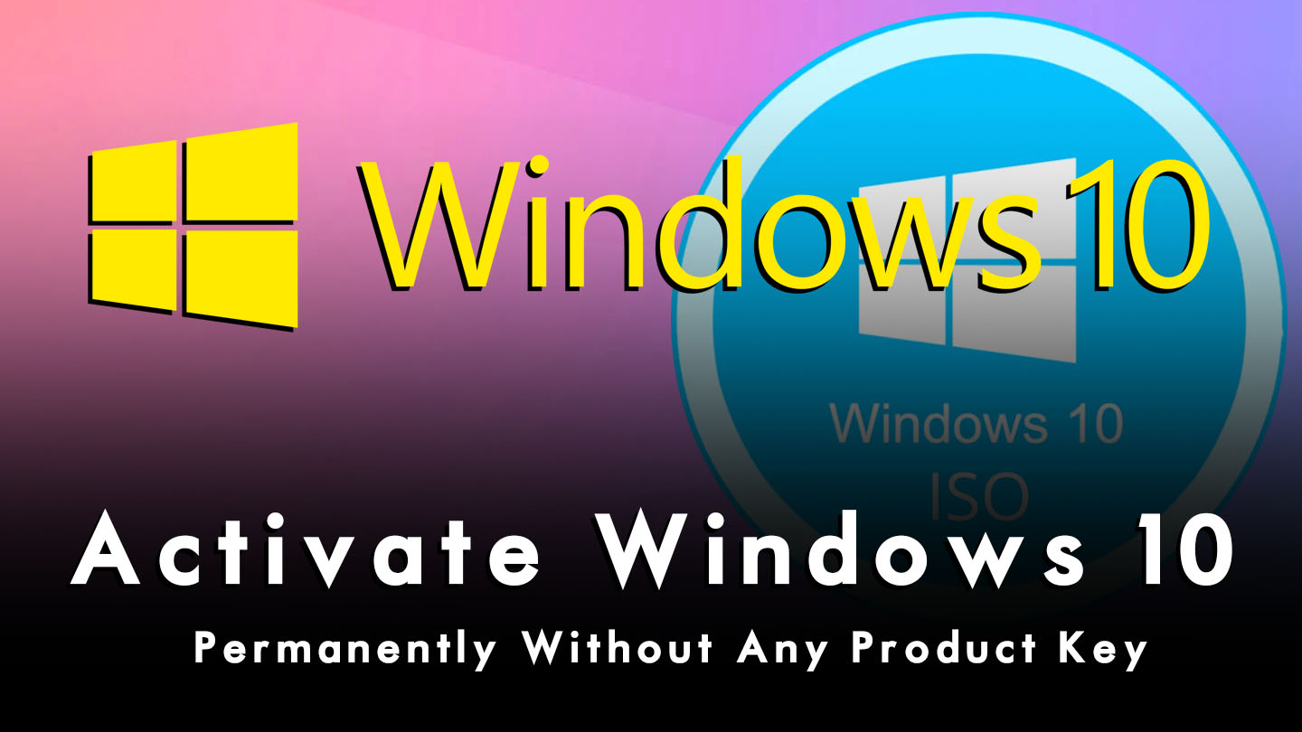 How To Activate Windows 10 Permanently Without Product Key 0142