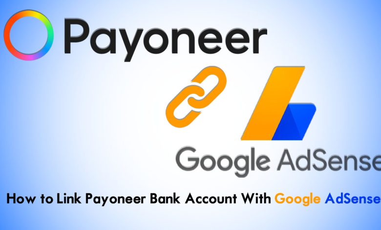 How to Link Payoneer Bank Account With Google AdSense?