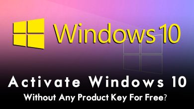 How to Activate Windows 10 Without Any Product Key For Free?