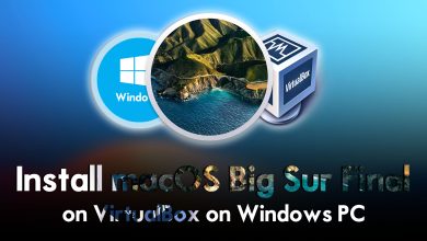 How to Install macOS Big Sur Final on VirtualBox on Windows PC?