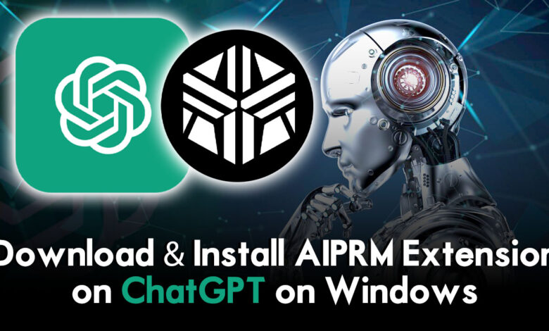 How to Install AIPRM Extension for ChatGPT on Windows PC?