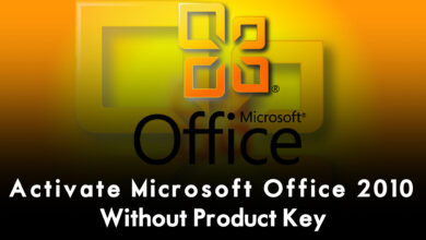 How to Activate Microsoft Office 2010 Without Product Key?