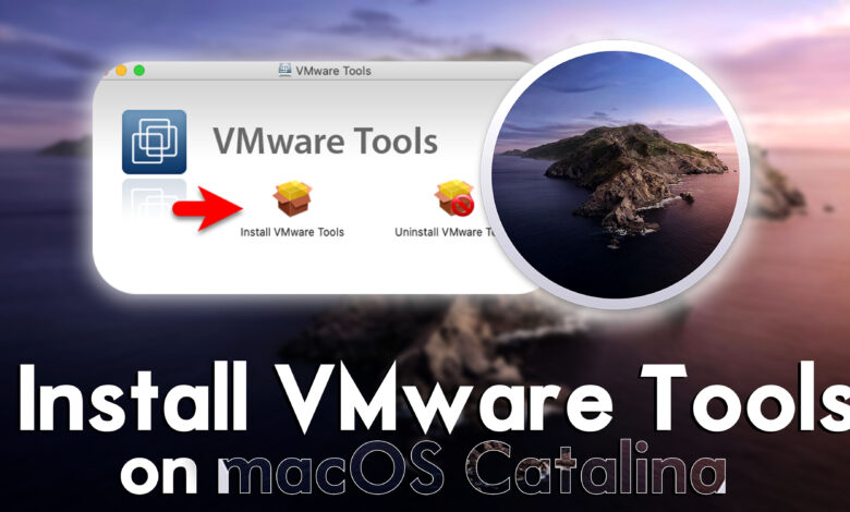 How to Install VMware Tools on macOS Catalina?