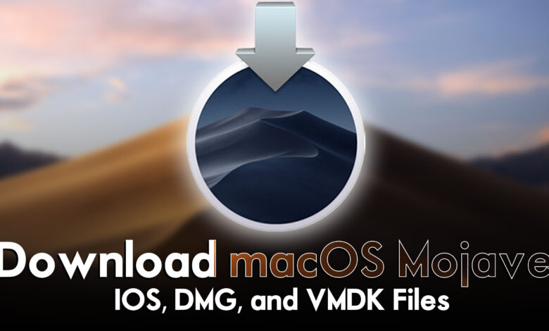 Download macOS Mojave ISO, DMG, and VMDK Files