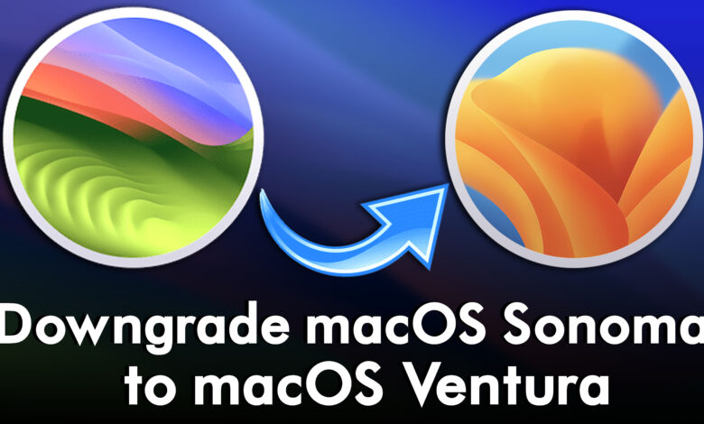 How to Downgrade macOS Sonoma to macOS Ventura?