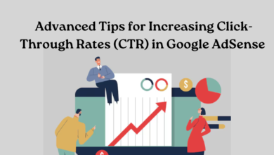 Advanced Tips for Increasing Click-Through Rates (CTR) in Google AdSense