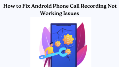 How to Fix Android Phone Call Recording Not Working Issues