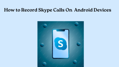 How to Record Skype Calls On Android Devices