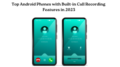 Top Android Phones with Built-in Call Recording Features in 2023